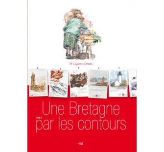 Tome 6 : Une Bretagne par les contours